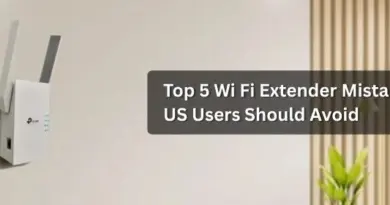 Top 5 Wi Fi Extender Mistakes US Users Should Avoid